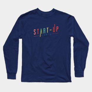 start up Long Sleeve T-Shirt